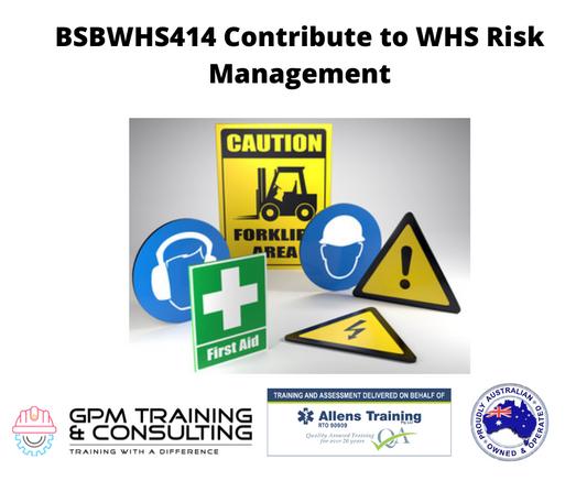 BSBWHS414 - Contribute To WHS Risk Management